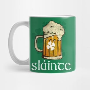 Slainte! Cheers for St Patrick's Day Beer T- Shirt Mug